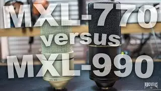 MXL-770 vs MXL-990 Comparison (Versus Series)