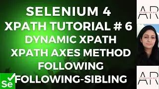 XPATH Tutorial# 6- XPATH AXES Method following | following-sibling