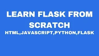 Flask tutorial from scratch for beginners | Setting up flask and making a basic web page