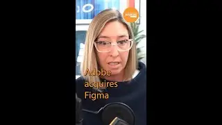 Adobe acquires Figma