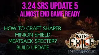 ❰Path of Exile 3.24 Necropolis❱ SRS Minion Instability | Update 5 | How I craft my shaper shield