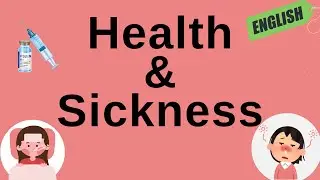 Health and Sickness: Essential Terms for Daily Use