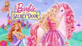 Barbie™ and the Secret Door (2014) Full Movie | Barbie Official