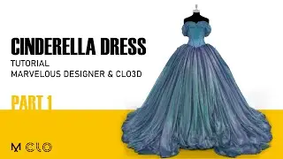 Cinderella dress - Part 1 Marvelous designer & Clo3d tutorial - Academy Center