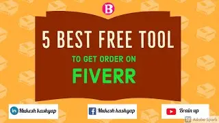 5 Best Free Tools That Helps You To Grow  On Fiverr