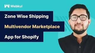 How to set up Zone wise Shipping in Multivendor Marketplace app for shopify by Webkul