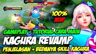 GAMEPLAY KAGURA REVAMP | PENJELASAN DETAIL SKILL KAGURA REVAMP! ITEM KAGURA UPDATE PATCH ML