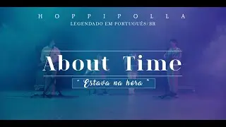 Hoppipolla (호피폴라) - About Time (LEGENDADO PT/BR)