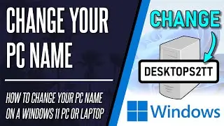 How to Change Your PC Name on Windows 11 (PC & Laptop)