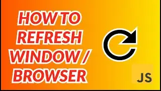 ✅Solved: How refresh window using html and javascript [2 simple methods]