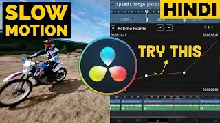SLOW MOTION in Davinci Resolve 18 Tutorial in HINDI