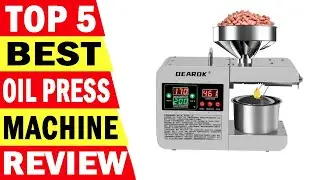 Top 5 Best Oil Press Machine Review 2023