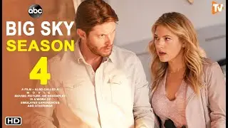 Big Sky Season 4 | ABC, Release Date & Every thing We Know, Katheryn Winnick, Jensen Ackles, Kylie