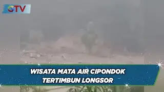 Akibat Hujan Deras, Wisata Mata Air Cipondok Tertimbun Longsor - BIS 08/01