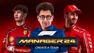 F1 Manager 24 CREATE A TEAM: FERRARI Gets a SECOND Team PART 1