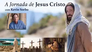 Jornada de Jesus Cristo | Todos os Episódios em Português | Kevin Sorbo