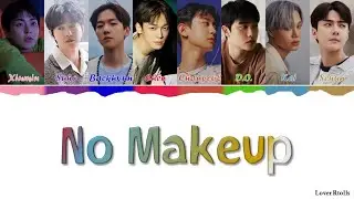 EXO(엑소) - No Makeup Lyrics [영어가사_한국어발음_한국어번역] [Color Coded_Han_Rom_Eng]