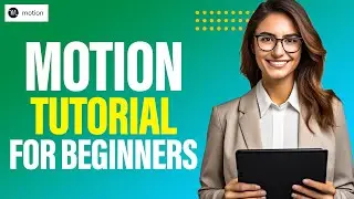 Motion Tutorial to 10X Your Productivity in 2024 [Full Motion Review & Demo]