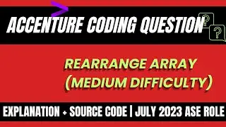 ACCENTURE SLOT 4 CODING Q's | 21 JULY | Rearrange Array #accenture