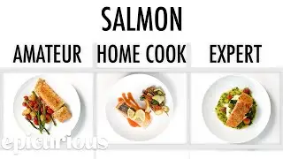 4 Levels of Salmon: Amateur to Food Scientist | Epicurious