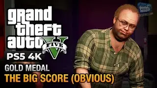 GTA 5 PS5 - Mission #84 - The Big Score (Obvious Approach) [Gold Medal Guide - 4K 60fps]