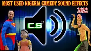 Most used Nigeria Comedy   Sound Effects