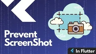 Flutter Tutorial - Prevent Screenshots and Screen Recording in Flutter App