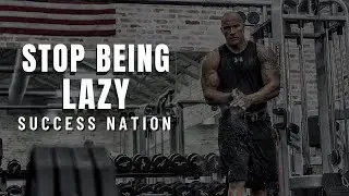 STOP BEING LAZY - Motivational Speech