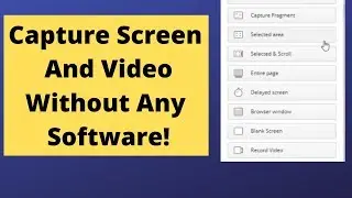 How To Capture Screen and Video for Free Without Software