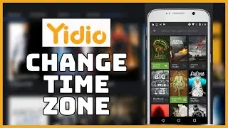 How to Change Time Zone on Yidio 2023?