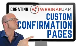 Creating WebinarJam / EverWebinar Custom Confirmation Pages (with URLParameters) | Webinars | Thanks