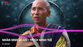 NHÂN SINH QUÁN REMIX - KẺ PHIÊU DU NỬA ĐỜI CHẲNG NO REMIX TIKTOK - NHẠC THẦY THÍCH MINH TUỆ REMIX