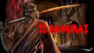 Il Samurai - Creepypasta #8