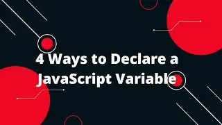 4 Ways to Declare a JavaScript Variable | Javascript Tutorial in Hindi