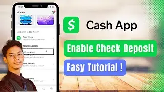 How to Enable Cash App Check Deposit !