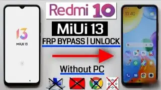 all redmi frp bypass miui 13 update | Redmi 10 Frp Bypass without pc 2023