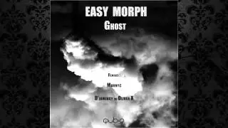 Easy Morph - Ghost (Original Mix) [QUBIQ RECORDS]