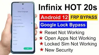 Infinix Hot 20s FRP Bypass Android 12 | Infinix Infinix Hot 20s (X6827) Google Account Bypass |