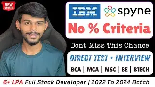 IBM And Spyne Hiring Freshers | Direct Test & Interview Too | Apply Now