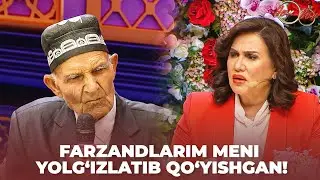 Yor-Yor 2-Mavsum 50-son FARZANDLARIM MENI YOLG‘IZLATIB QO‘YISHGAN!