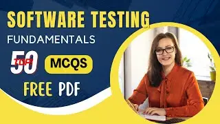 Software Testing Fundamentals | Top 50  Software Testing Fundamentals Interview Questions | MCQs