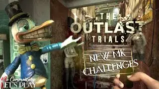 THE OUTLAST TRIALS - NEW MK CHALLENGES (may 24) - Tilt the scales of Justice + Shutdown the Factory