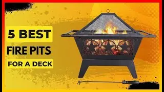 ✅ Best Fire Pits for a Deck ➡️ Top 5 Tested & Buying Guide