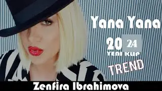 Zenfira İbrahimova - Yana Yana (Yeni Klip 2024)