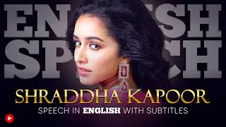 ENGLISH SPEECH | SHRADDHA KAPOOR: You're Beautiful (English Subtitles)