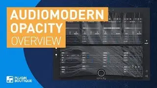Opacity by Audiomodern | Boutique Cinematic Guitars | Tutorial & Review of Main Features