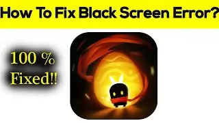 How to Fix Soul Knight App Black Screen Error Problem Solved in Android & Ios