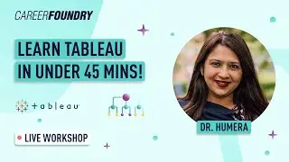 Learn Tableau in Under 45 mins!