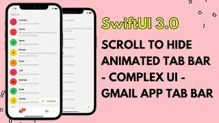 SwiftUI 3.0 Scroll to Hide Animated Tab Bar - Gmail App Custom Tab Bar - Animations - Xcode 13