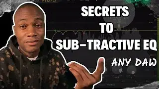 How to: Subtractive EQ | Secrets for Any DAW